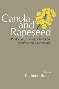 portada Canola and Rapeseed: Production, Chemistry, Nutrition and Processing Technology