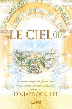 portada Le Ciel Ⅱ: Heaven Ⅱ (French Edition) (en Francés)