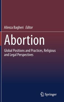 portada Abortion: Global Positions and Practices, Religious and Legal Perspectives 