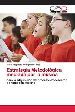 portada Estrategia Metodológica Mediada por la Música: Para la Adquisición del Proceso Lectoescritor de Niños con Autismo (in Spanish)