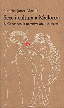 portada Sexe i Cultura a Mallorca: El Cançoner, la Narrativa Oral i el Teatre (in Catalá)