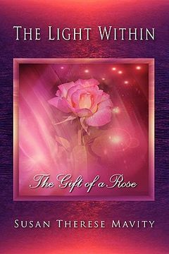 portada the light within: the gift of a rose