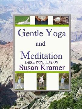 portada Gentle Yoga and Meditation, Large Print Edition (in English)