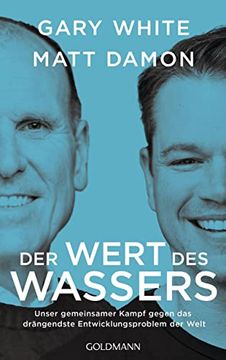 portada Der Wert des Wassers: Unser Gemeinsamer Kampf Gegen das Drängendste Entwicklungsproblem der Welt (in German)