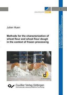 portada Methods for the characterization of wheat flour and wheat flour dough in the context of frozen processing (Band 5) (en Inglés)