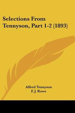 portada selections from tennyson, part 1-2 (1893) (en Inglés)