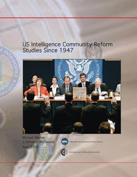 portada US Intelligence Community Reform Studies Since 1947 (in English)