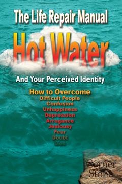 portada Hot Water: Your Perceived Identity - The Life Repair Manual (en Inglés)