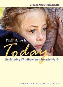 portada Their Name is Today: Reclaiming Childhood in a Hostile World (in English)