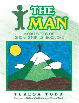 portada The Man: A Collection of Short Stories - Book One (en Inglés)