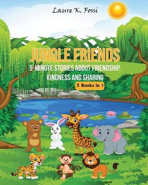 portada Jungle Friends: 5-Minute Stories About Friendship, Kindness And Sharing (en Inglés)