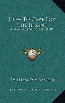 portada how to care for the insane: a manual for nurses (1886) (en Inglés)