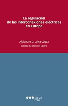 portada La Regulación de las Interconexiones Eléctricas en Europa (Estudios Jurídicos) (in Spanish)
