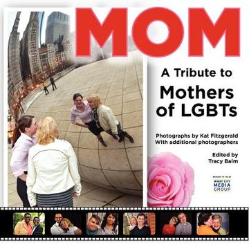 portada mom: a tribute to mothers of lgbts (in English)