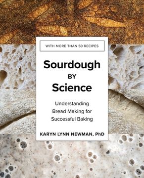 portada Sourdough by Science: Understanding Bread Making for Successful Baking (en Inglés)