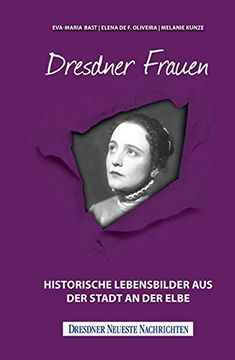 portada Dresdner Frauen: Historische Lebensbilder aus der Stadt an der Elbe (en Alemán)