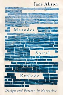 portada Meander, Spiral, Explode: Design and Pattern in Narrative (en Inglés)