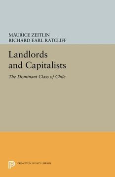 portada Landlords and Capitalists: The Dominant Class of Chile (Princeton Legacy Library) (in English)
