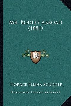 portada mr. bodley abroad (1881) (en Inglés)