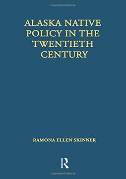 portada Alaska Native Policy in the Twentieth Century: The Free Market Goes to School (en Inglés)