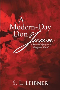 portada A Modern-Day Don Juan: A Sexual Odyssey in a Computer World (en Inglés)