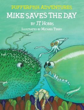 portada Mike Saves the Day: Pufferfish Adventures (en Inglés)