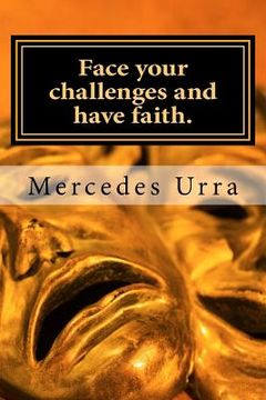 portada Face your challenges and have faith. (en Inglés)