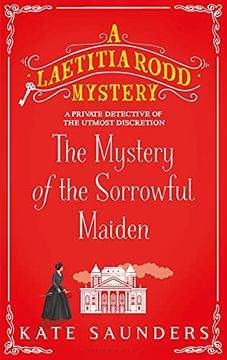 portada The Mystery of the Sorrowful Maiden (a Laetitia Rodd Mystery) (en Inglés)