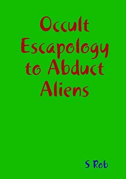 portada Occult Escapology to Abduct Aliens (en Inglés)