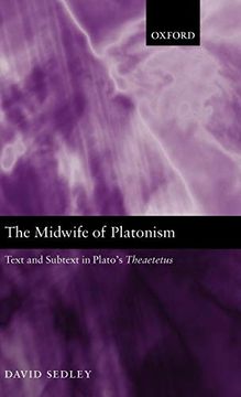 portada The Midwife of Platonism: Text and Subtext in Plato's Theaetetus (en Inglés)