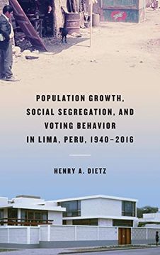 portada Population Growth, Social Segregation, and Voting Behavior in Lima, Peru, 1940-2016 (en Inglés)