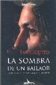 portada La Sombra de Un Bailaor: Todas Las Claves Para Entender El Caso Farruquito (Spanish Edition)