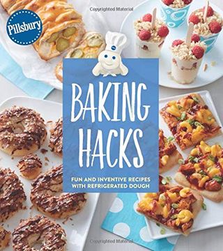 portada Pillsbury Baking Hacks: Fun and Inventive Recipes With Refrigerated Dough 