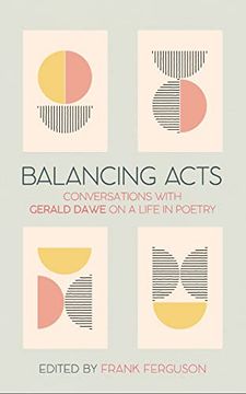 portada Balancing Acts: Conversations with Gerald Dawe on a Life in Poetry