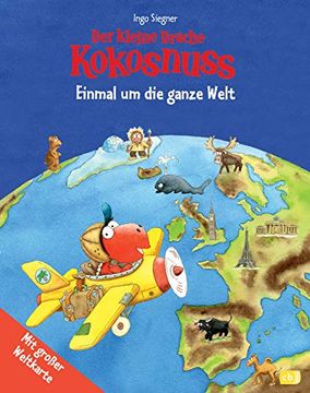 portada Der Kleine Drache Kokosnuss - Einmal um die Ganze Welt: Kinderatlas mit Großer Weltkarte (en Alemán)