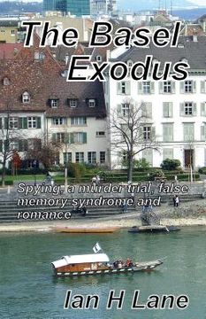portada The Basel Exodus: Being Part 2 of The Basel Trilogy (en Inglés)