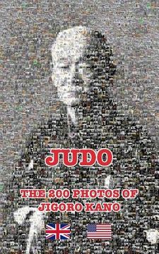 portada JUDO - THE 200 PHOTOS OF JIGORO KANO (English) (in English)