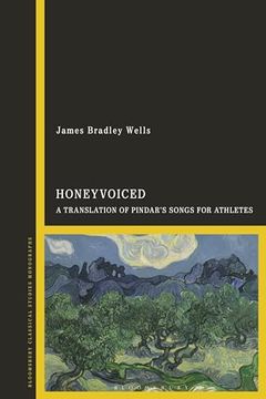 portada Honeyvoiced: A Translation of Pindar’S Songs for Athletes (en Inglés)