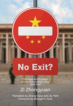 portada No Exit?: The Origin and Evolution of U.S. Policy Toward China, 1945-1950
