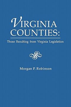 portada virginia counties: those relating to virginia legislation. from the bulletin of the virginia state library, volume 9, numbers 1,2 and 3, (in English)