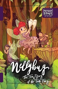 portada Nellybug: The True Story of the Tooth Fairy (in English)