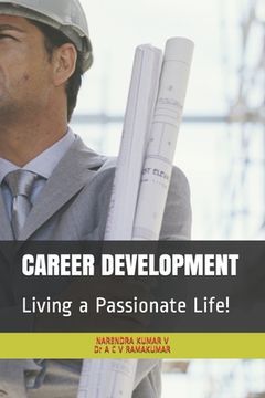 portada Career Development: Living a Passionate Life! (en Inglés)