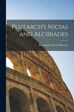 portada Plutarch's Nicias and Alcibiades (en Inglés)