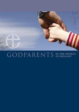 portada Godparents in the Church of England Leaflet: A Guide for Godparents and Parents (Religion)