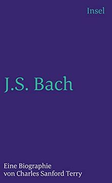 portada Johann Sebastian Bach: Eine Biographie (Insel Taschenbuch) (Taschenbuch) von Charles Sanford Terry (Autor), und Andere (en Alemán)
