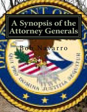 portada A Synopsis of the Attorney Generals (en Inglés)