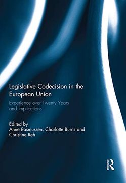 portada Legislative Codecision in the European Union: Experience Over Twenty Years and Implications (Journal of European Public Policy Series) (en Inglés)