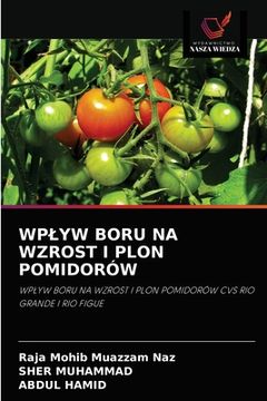 portada Wplyw Boru Na Wzrost I Plon Pomidorów (en Polaco)