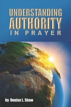 portada Understanding Authority in Prayer (en Inglés)