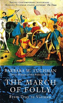 portada The March Of Folly: From Troy to Vietnam